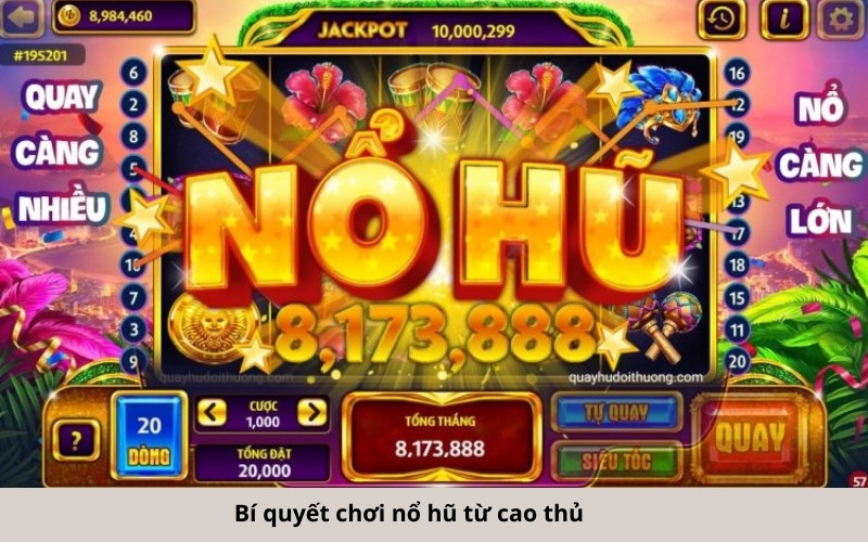 Bí quyết chơi nổ hũ từ cao thủ